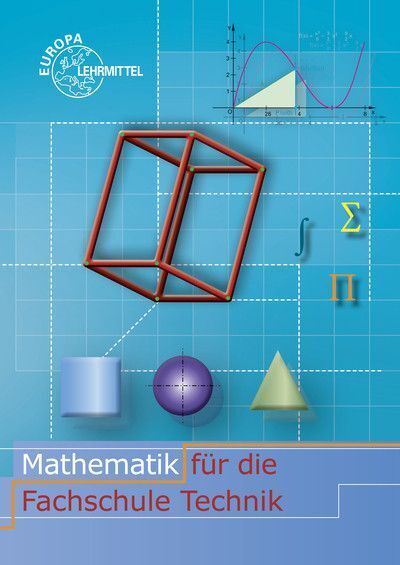Cover: 9783808570388 | Mathematik für die Fachschule für Technik | Josef Dillinger (u. a.)