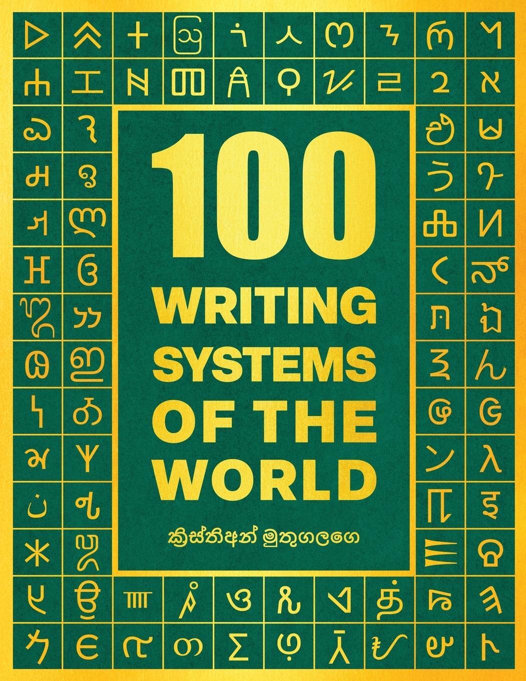 Cover: 9789529478897 | 100 Writing Systems of the World | Kristian Muthugalage | Taschenbuch