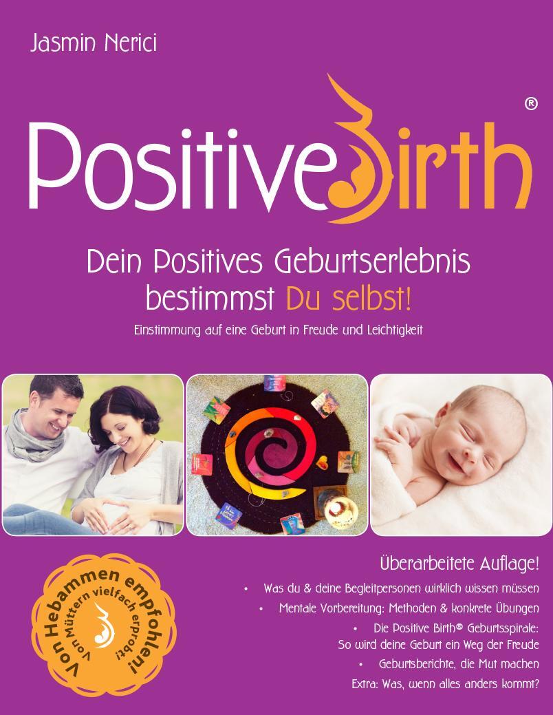 Cover: 9783991290605 | Positive Birth - Dein positives Geburtserlebnis bestimmst Du selbst!