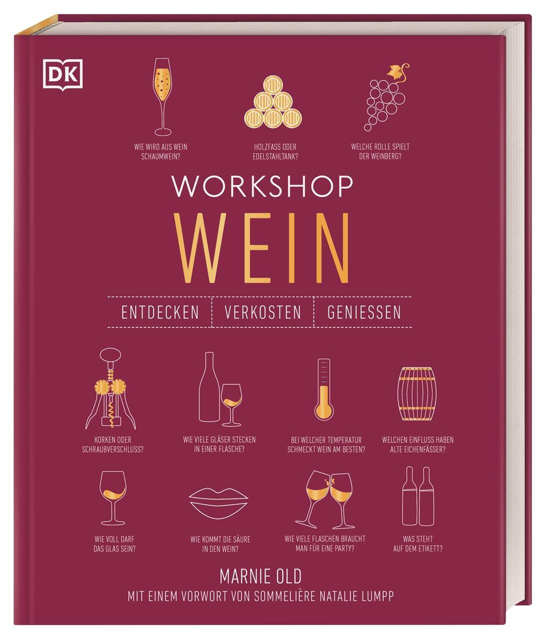 Cover: 9783831040100 | Workshop Wein | Entdecken, Verkosten, Genießen | Marnie Old | Buch