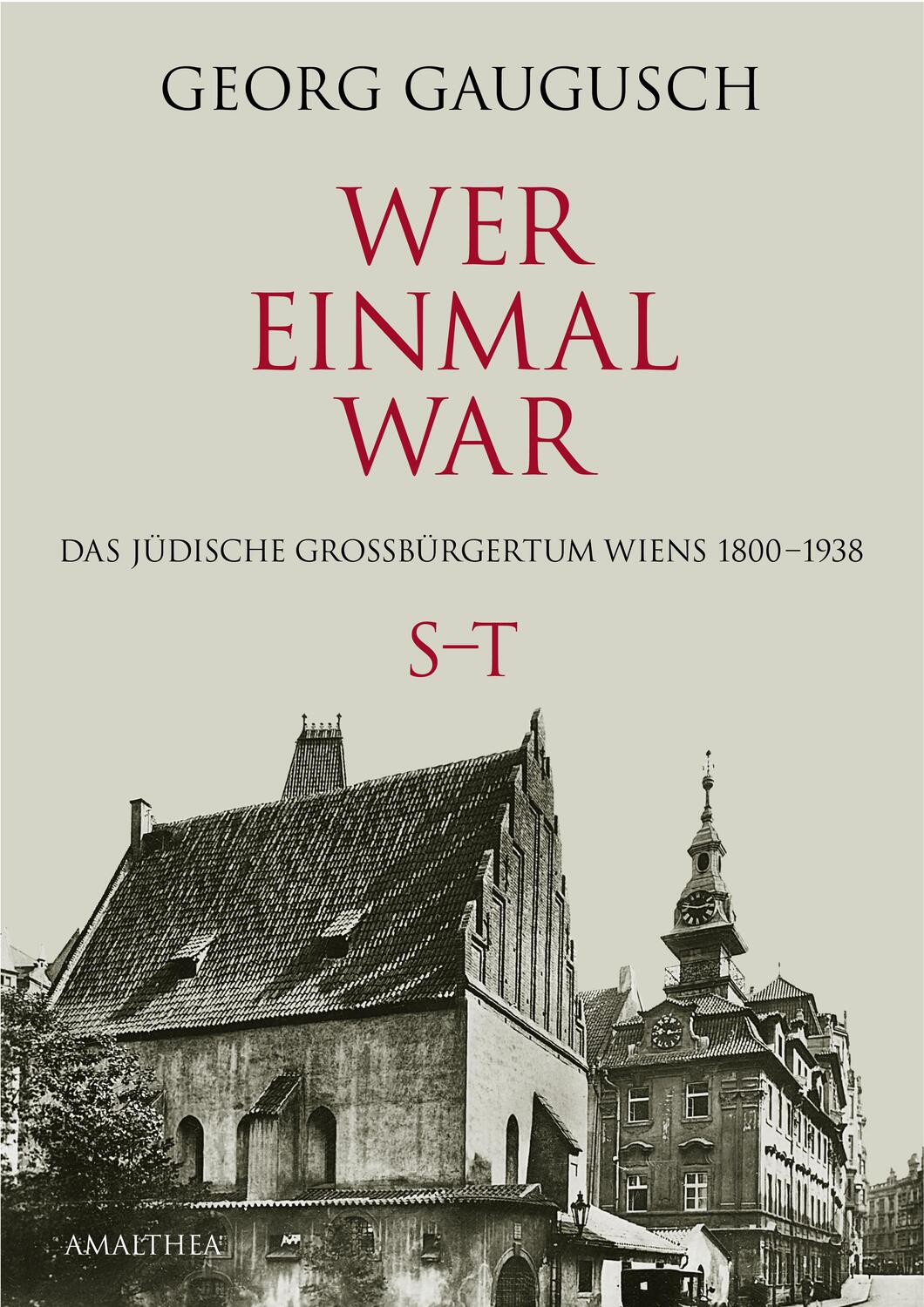 Cover: 9783990500613 | Wer einmal war | Das jüdische Großbürgertum Wiens 1800-1938 S-T | Buch
