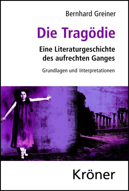 Cover: 9783520340016 | Die Tragödie | Bernhard Greiner | Buch | 864 S. | Deutsch | 2012