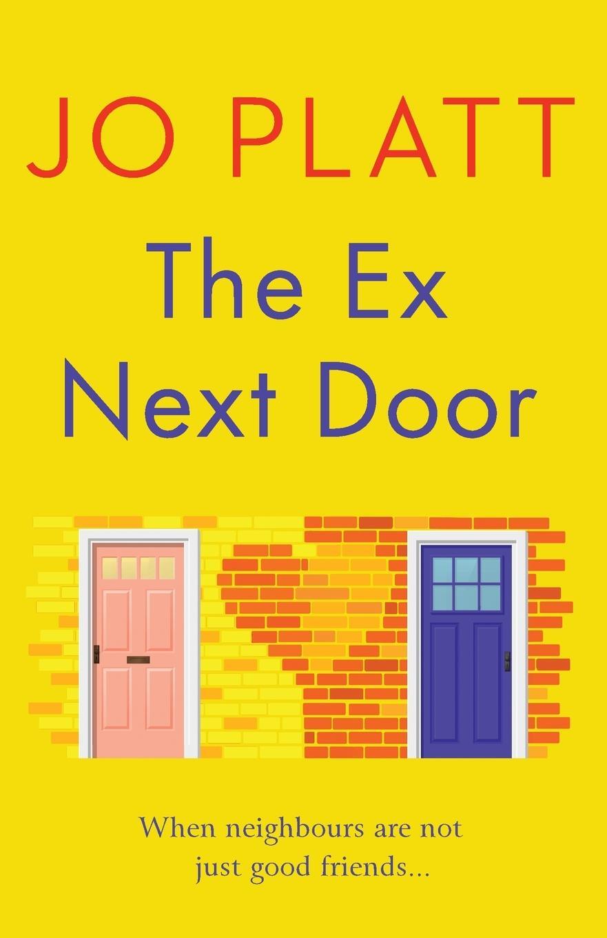 Cover: 9781804363232 | The Ex Next Door | Jo Platt | Taschenbuch | Paperback | Englisch