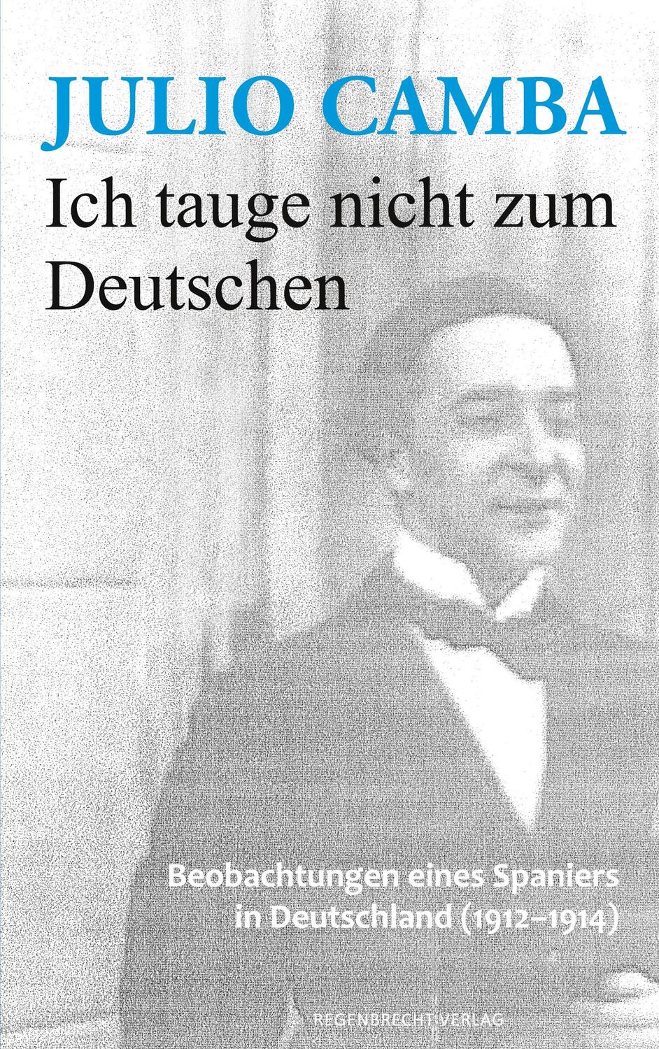 Cover: 9783943889871 | Ich tauge nicht zum Deutschen | Julio Camba | Taschenbuch | Paperback