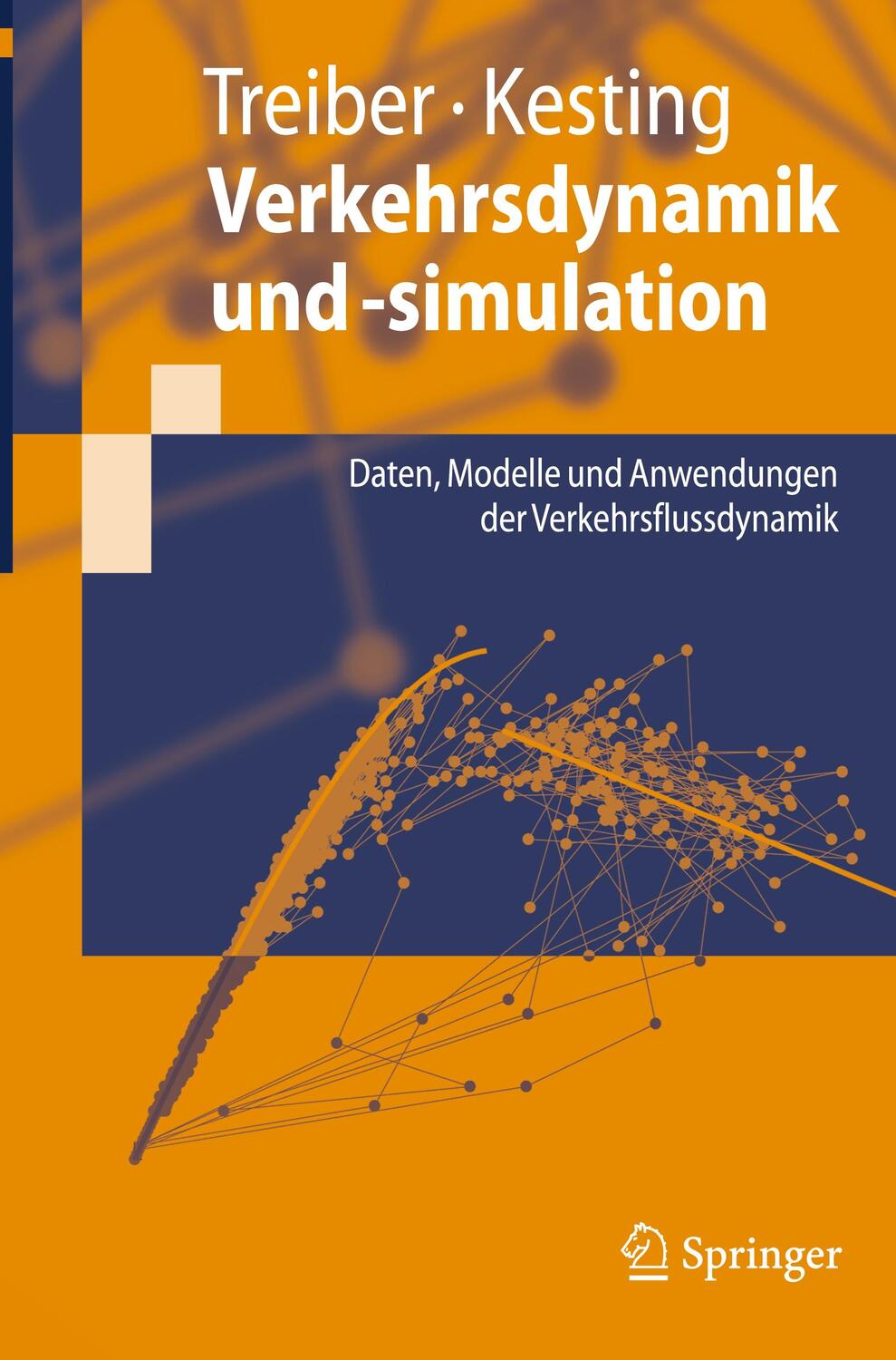 Cover: 9783642052279 | Verkehrsdynamik und -simulation | Arne Kesting (u. a.) | Taschenbuch