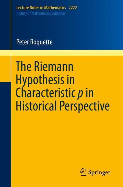 Cover: 9783319990668 | The Riemann Hypothesis in Characteristic p in Historical Perspective
