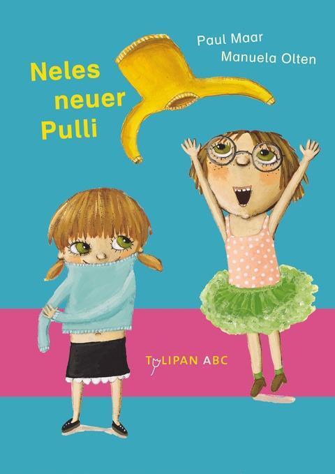Cover: 9783864291074 | Neles neuer Pulli | Paul Maar | Buch | Tulipan ABC | Deutsch | 2012