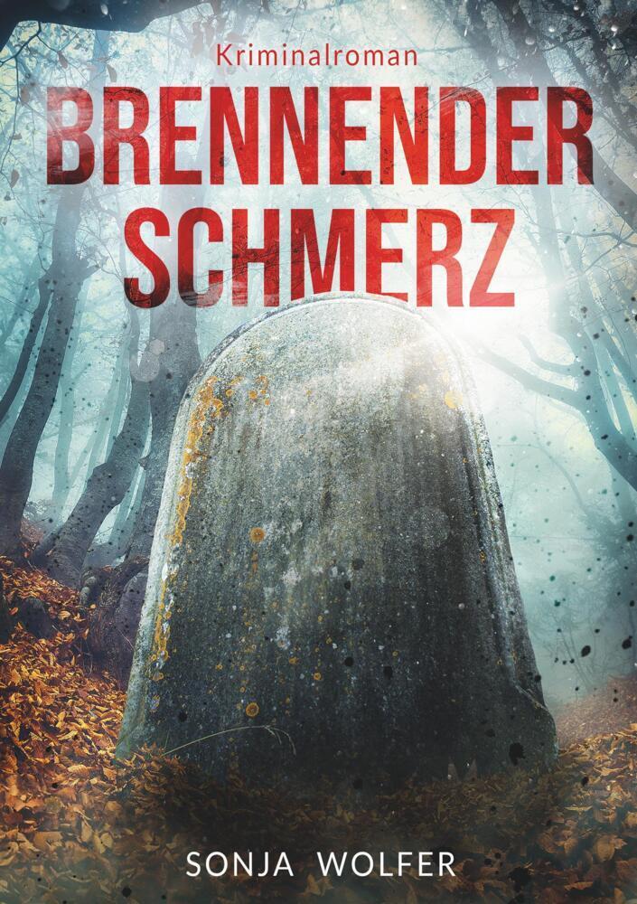 Cover: 9783757918552 | Brennender Schmerz | Kriminalroman | Sonja Wolfer | Taschenbuch | 2023