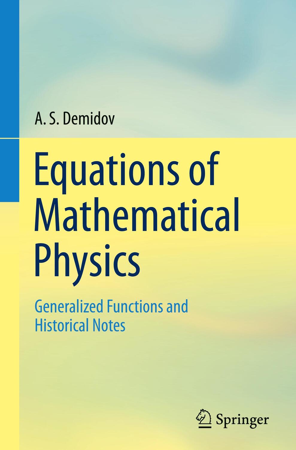 Cover: 9783031303579 | Equations of Mathematical Physics | A. S. Demidov | Buch | xv | 2023