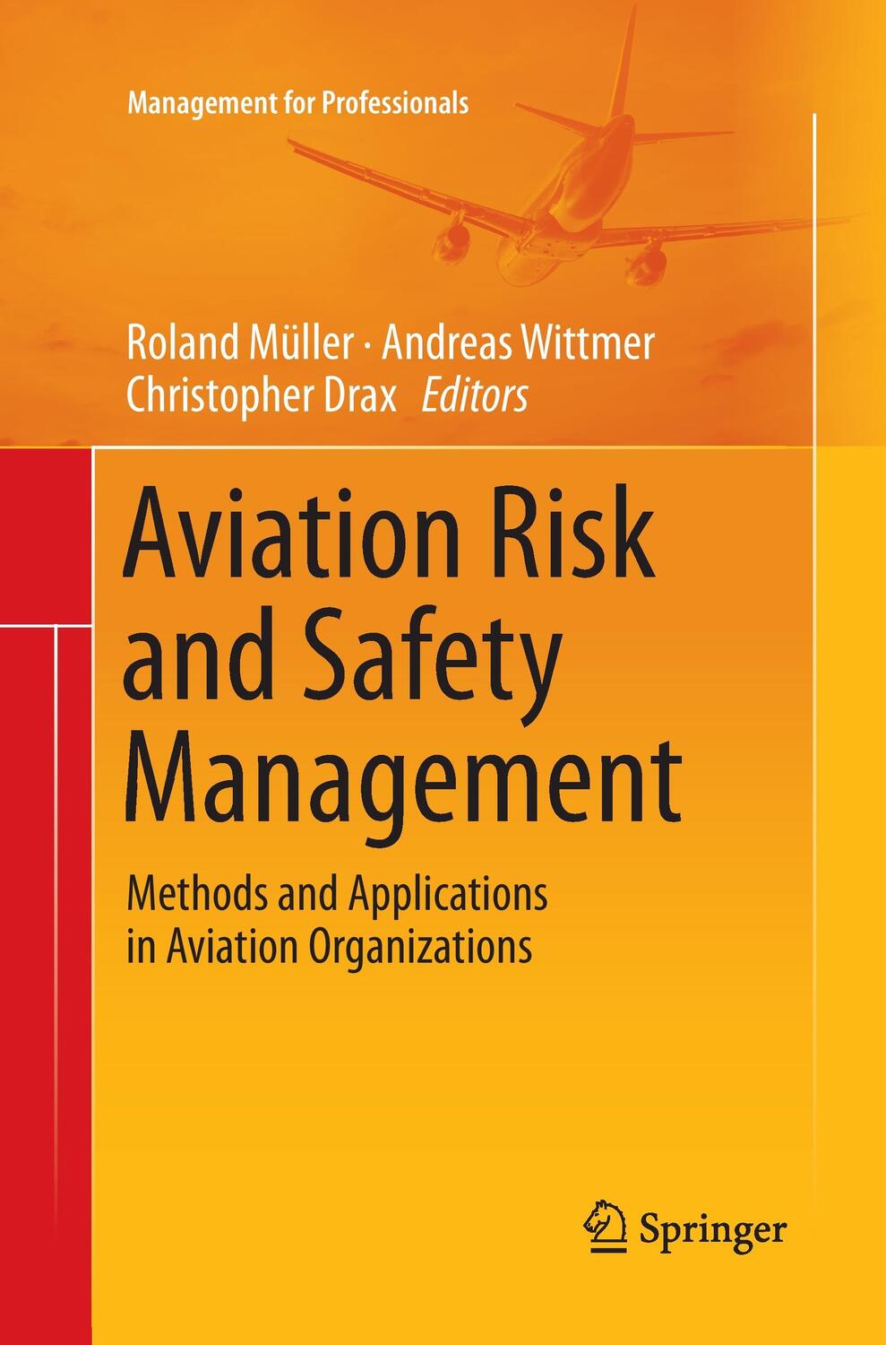 Cover: 9783319343389 | Aviation Risk and Safety Management | Roland Müller (u. a.) | Buch