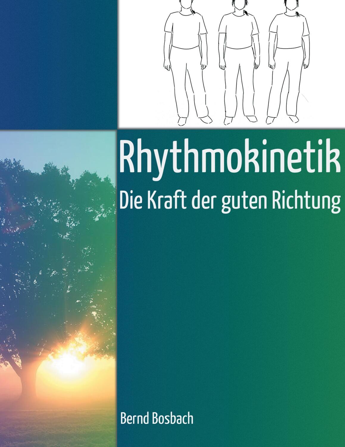 Cover: 9783735721600 | Rhythmokinetik | Die Kraft der guten Richtung | Bernd Bosbach | Buch