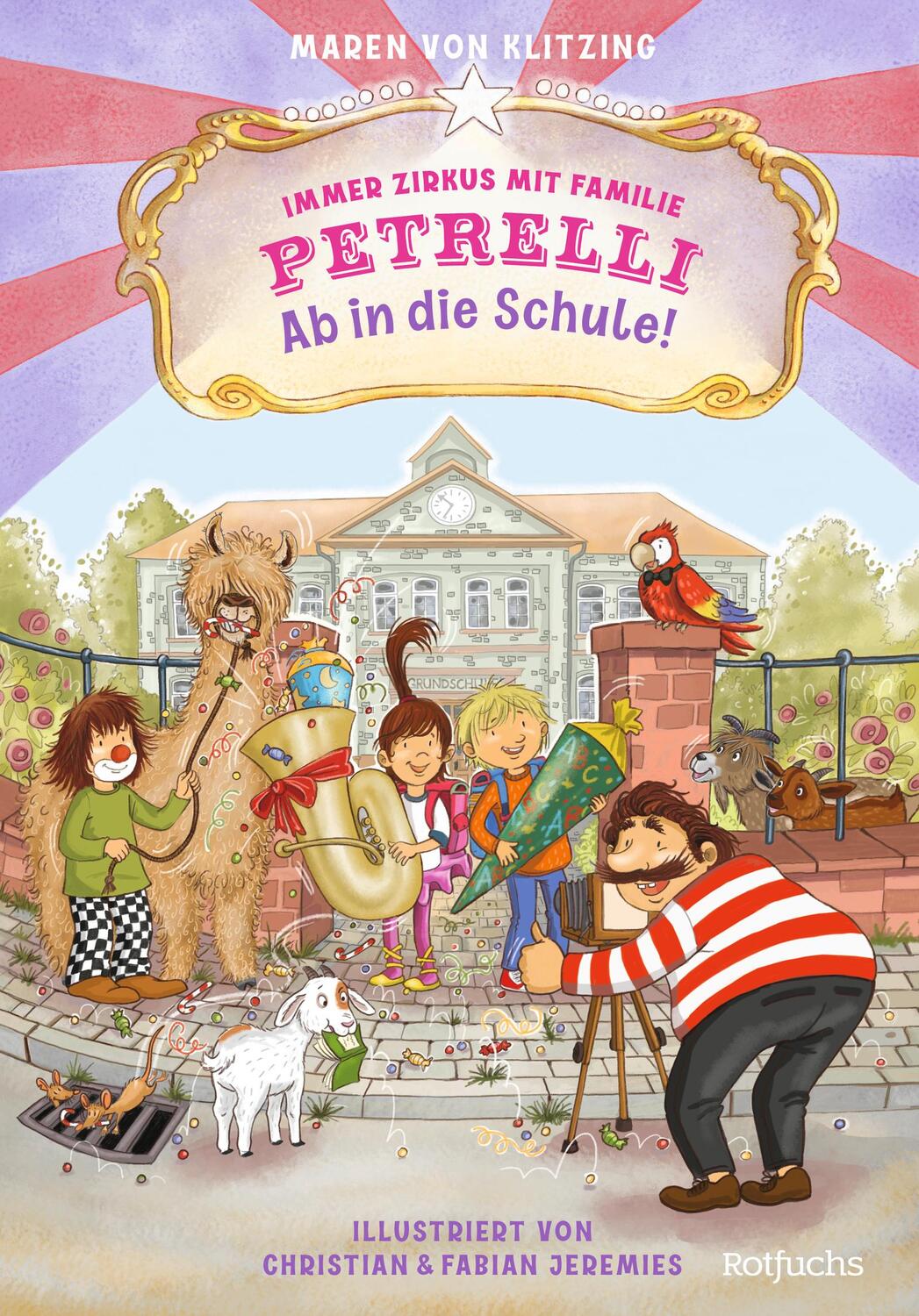 Cover: 9783499011177 | Immer Zirkus mit Familie Petrelli: Ab in die Schule! | Klitzing | Buch
