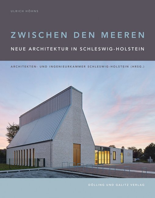Cover: 9783862181001 | Zwischen den Meeren. Neue Architektur in Schleswig-Holstein | Höhns