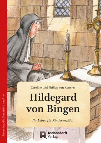 Cover: 9783402129463 | Hildegard von Bingen. Wie eine kleine Feder | Ketteler (u. a.) | Buch