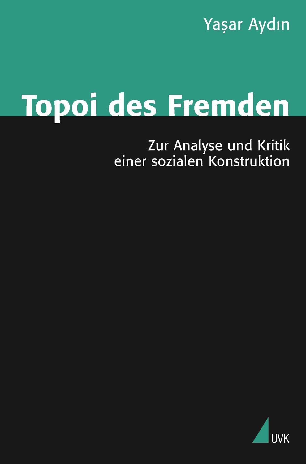 Cover: 9783867642224 | Topoi des Fremden | Zur Analyse und Kritik einer sozialen Konstruktion