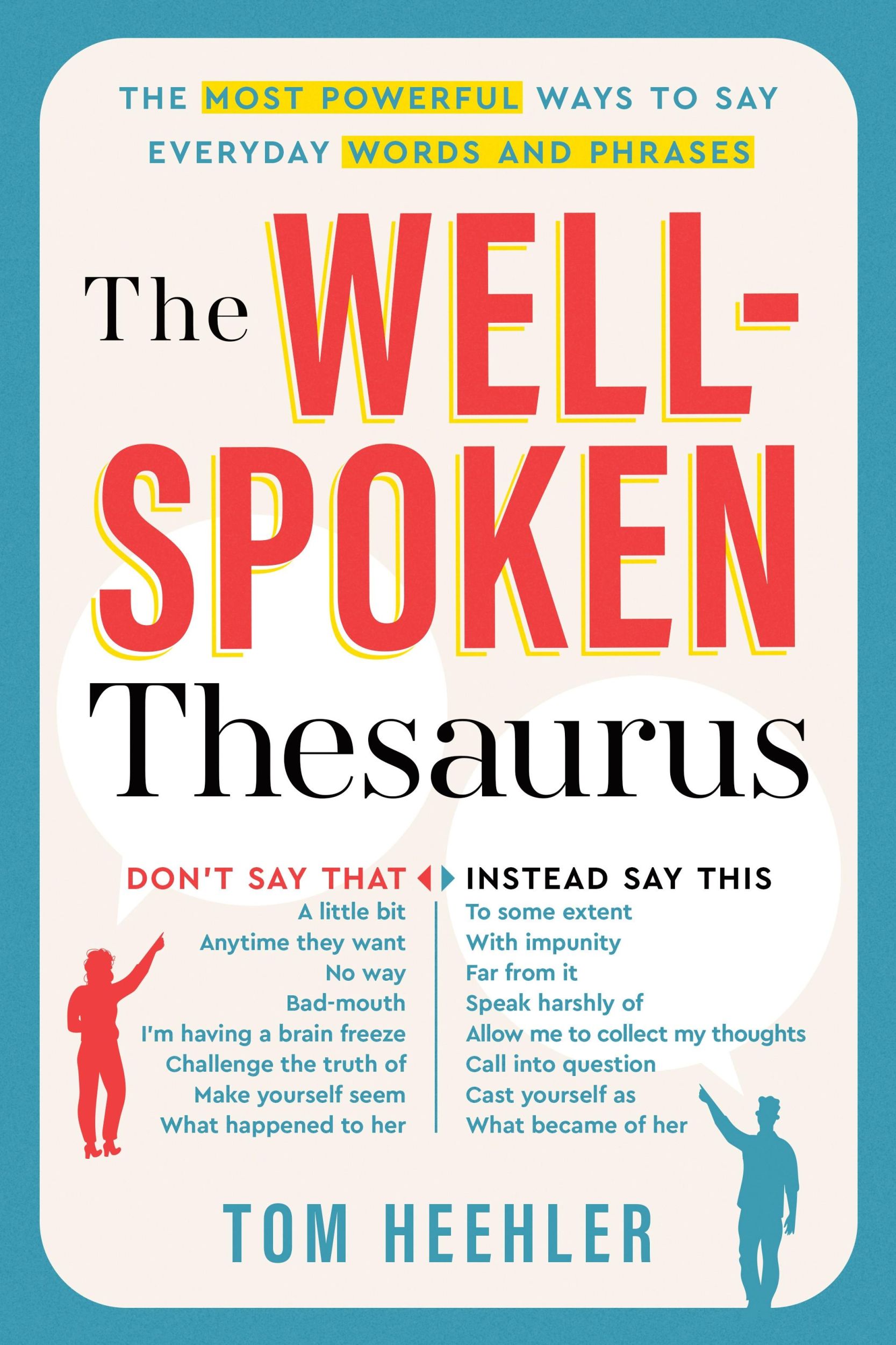 Cover: 9781402243059 | The Well-Spoken Thesaurus | Tom Heehler | Taschenbuch | Englisch