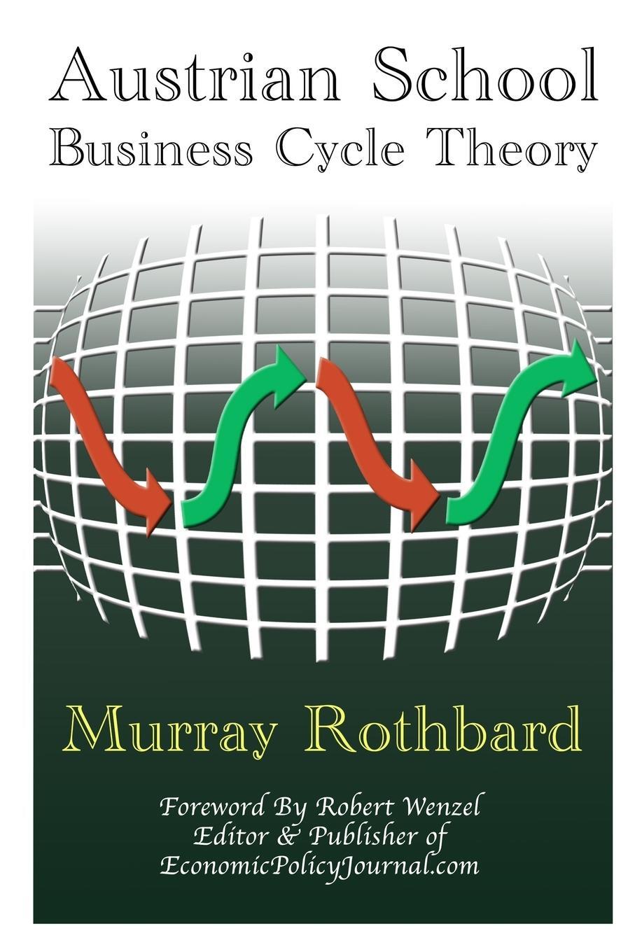 Cover: 9781312228276 | Austrian School Business Cycle Theory | Robert Wenzel (u. a.) | Buch