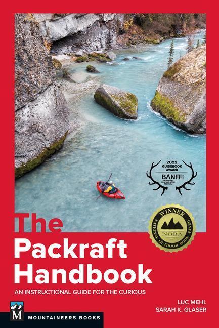 Cover: 9781680516029 | The Packraft Handbook: An Instructional Guide for the Curious | Mehl
