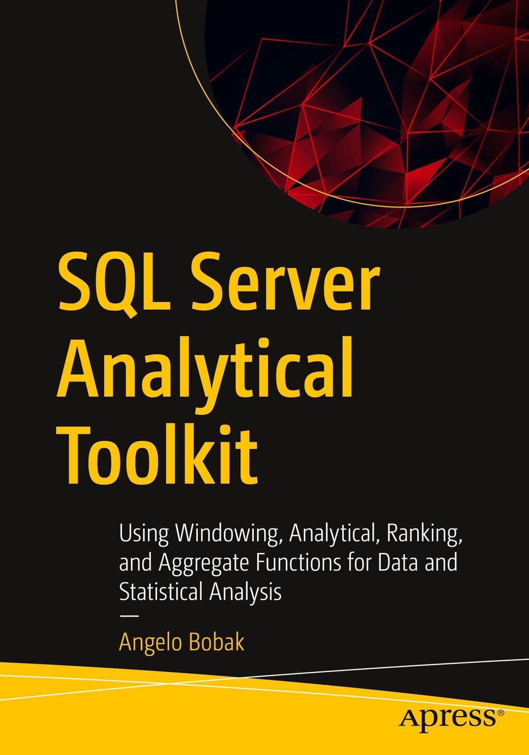 Cover: 9781484286661 | SQL Server Analytical Toolkit | Angelo Bobak | Taschenbuch | Paperback