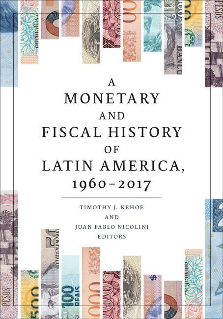 Cover: 9781517911362 | A Monetary and Fiscal History of Latin America, 1960-2017 | Buch
