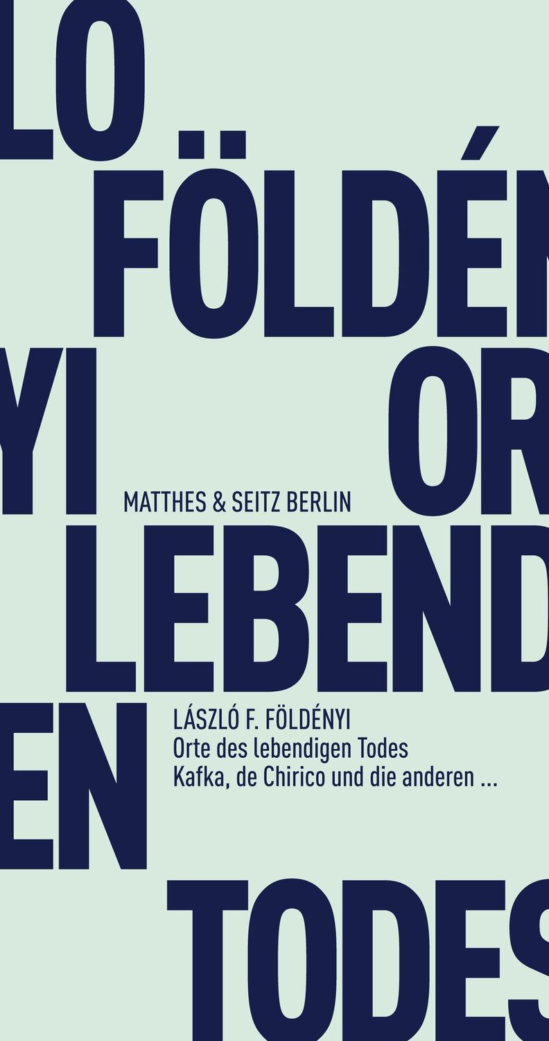 Cover: 9783957573971 | Orte des lebendigen Todes | Kafka, de Chirico und die anderen | Buch