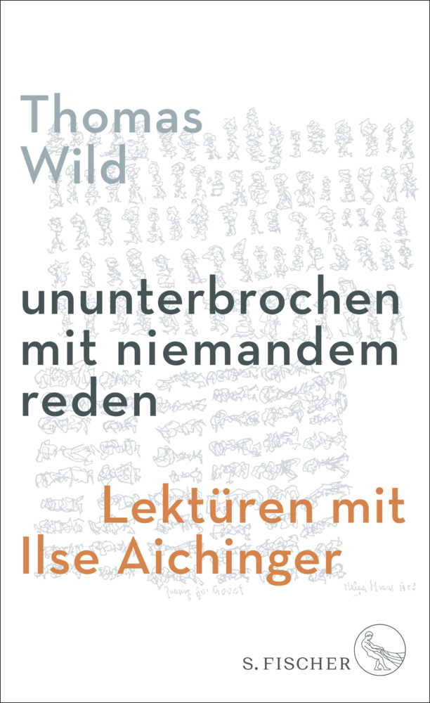 Cover: 9783103970852 | ununterbrochen mit niemandem reden | Lektüren mit Ilse Aichinger