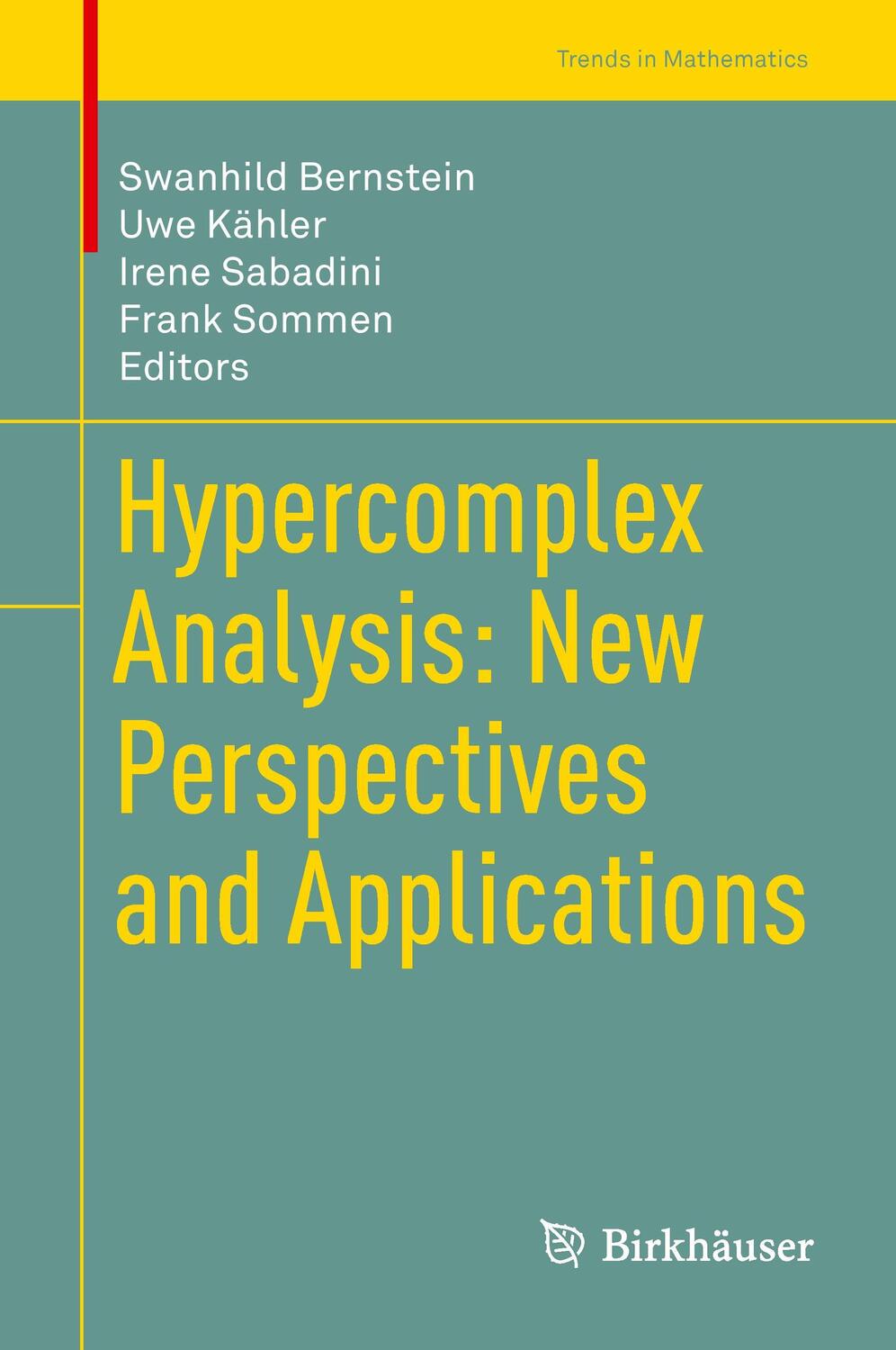 Cover: 9783319087702 | Hypercomplex Analysis: New Perspectives and Applications | Buch | 2014