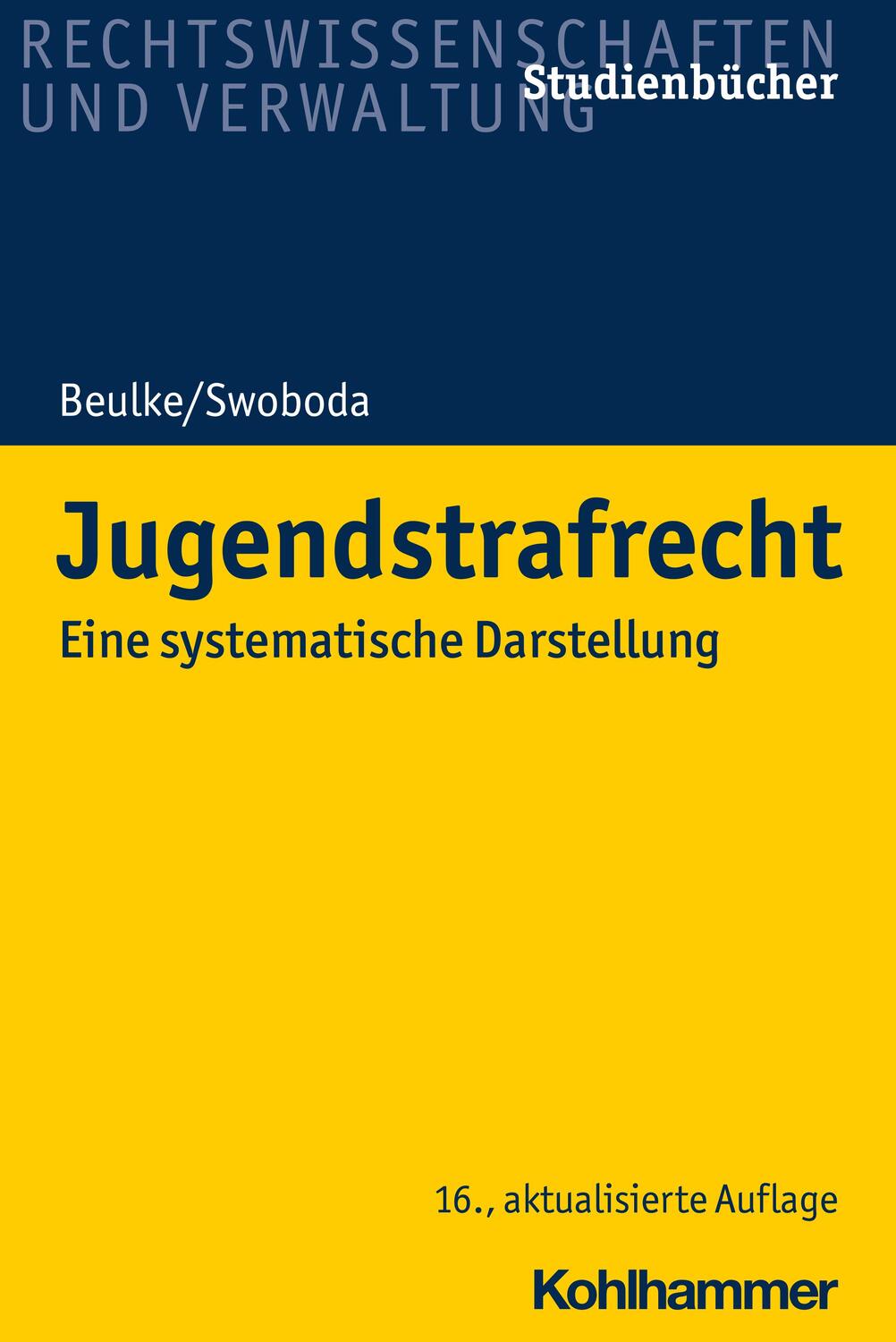 Cover: 9783170370968 | Jugendstrafrecht | Eine systematische Darstellung | Beulke (u. a.)
