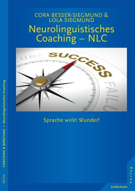 Cover: 9783955714468 | Neurolinguistisches Coaching - NLC | Sprache wirkt Wunder! | Buch