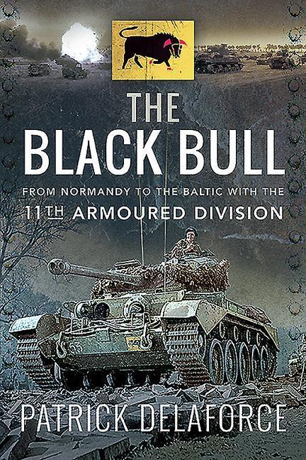 Cover: 9781526784285 | The Black Bull | Patrick Delaforce | Taschenbuch | Englisch | 2020