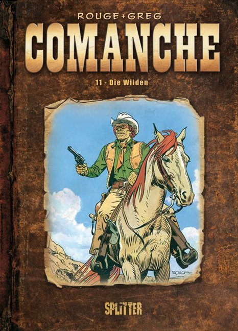 Cover: 9783868692679 | Comanche - Die Wilden | Rouge (u. a.) | Buch | 2011 | Splitter