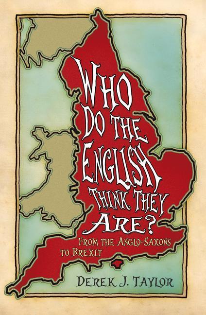 Cover: 9780750989152 | Who Do the English Think They Are? | From the Anglo-Saxons to Brexit