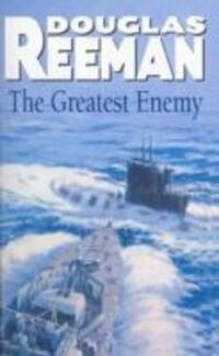 Cover: 9781784753221 | The Greatest Enemy | Douglas Reeman | Taschenbuch | Englisch | 2015