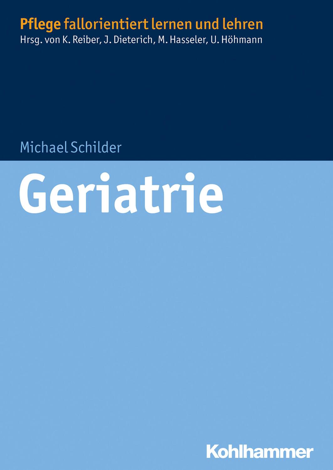 Cover: 9783170226937 | Geriatrie | Michael Schilder | Taschenbuch | Deutsch | 2014