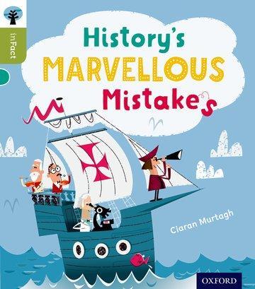 Cover: 9780198308065 | Oxford Reading Tree inFact: Level 7: History's Marvellous Mistakes