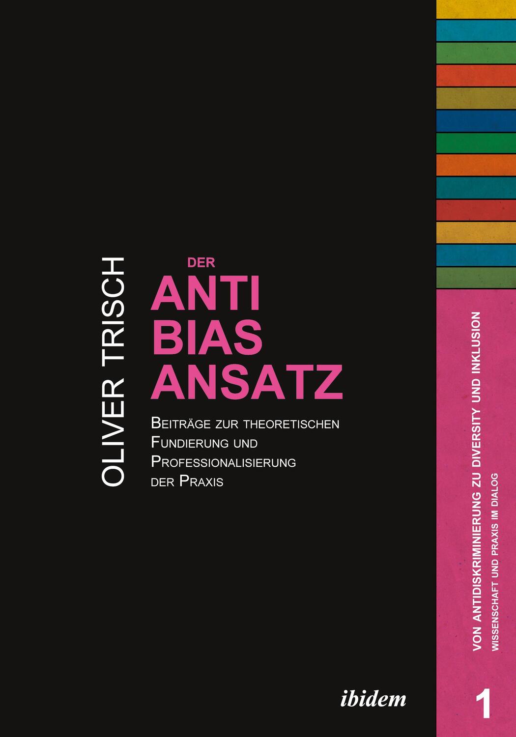 Cover: 9783838204185 | Der Anti-Bias-Ansatz | Oliver Trisch | Taschenbuch | ibidem