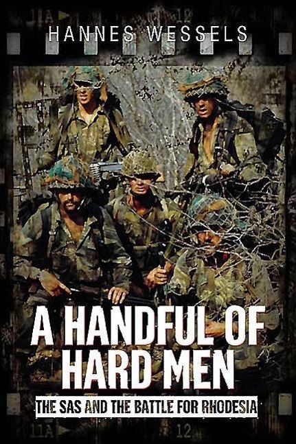 Cover: 9781612003450 | A Handful of Hard Men | The SAS and the Battle for Rhodesia | Wessels