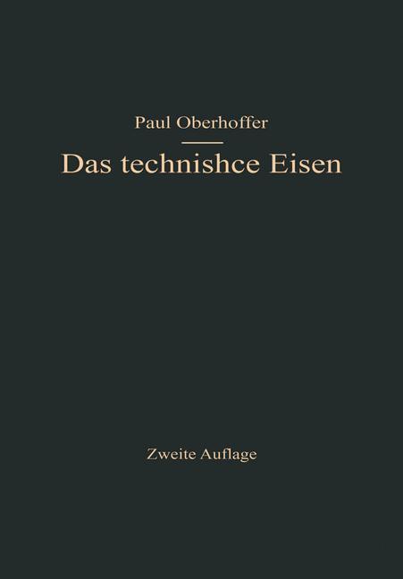 Cover: 9783662407660 | Das technische Eisen | Konstitution und Eigenschaften | Oberhoffer | X