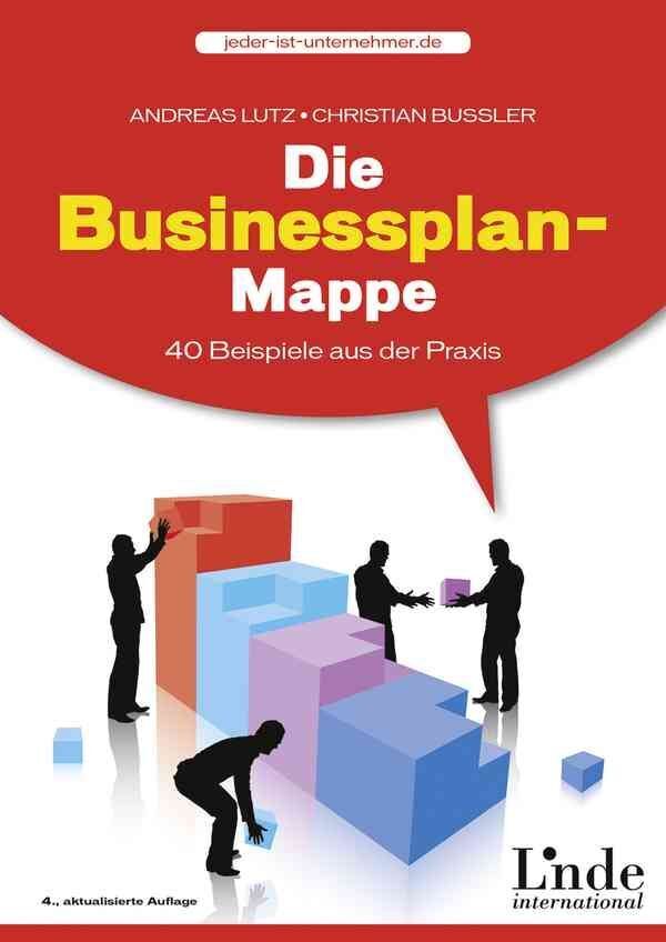 Cover: 9783709305874 | Die Businessplan-Mappe | 40 Beispiele aus der Praxis | Lutz (u. a.)