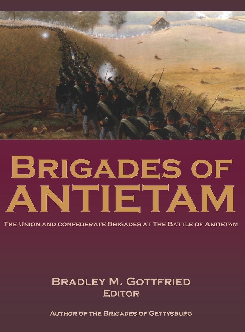 Cover: 9780578964287 | Brigades of Antietam | Bradley Gottfried | Buch | Englisch | 2021
