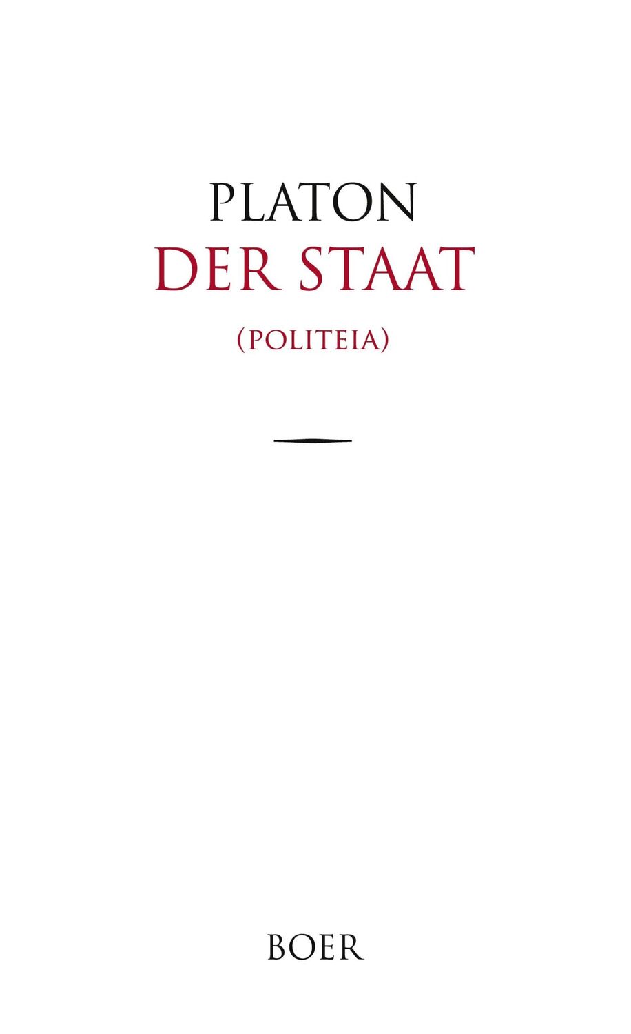 Cover: 9783966623032 | Der Staat | Politeia | Platon Platon | Buch | 420 S. | Deutsch | 2022