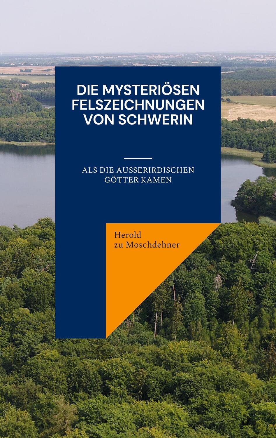 Cover: 9783754327562 | Die mysteriösen Felszeichnungen von Schwerin | Herold Zu Moschdehner