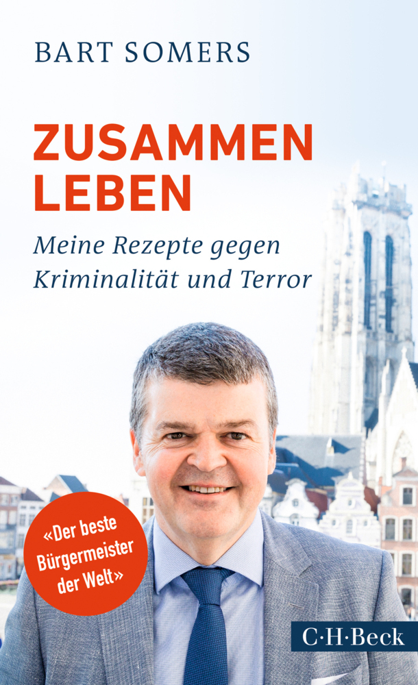 Cover: 9783406720406 | Zusammen leben | Meine Rezepte gegen Kriminalität und Terror | Somers