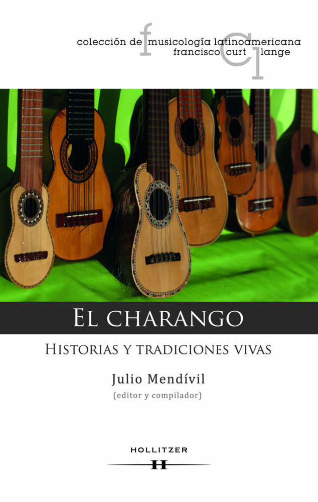 Cover: 9783990125120 | El Charango | Historias Y Tradiciónes Vivas | Julio Mendívil | Buch