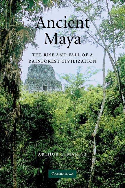 Cover: 9780521533904 | Ancient Maya | Arthur Demarest | Taschenbuch | Paperback | Englisch