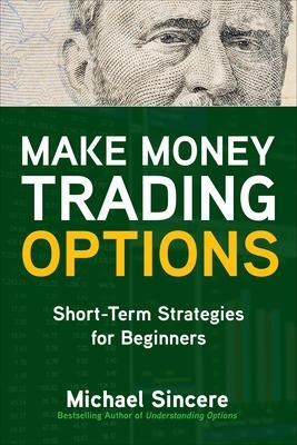 Cover: 9781260468755 | Make Money Trading Options: Short-Term Strategies for Beginners | Buch