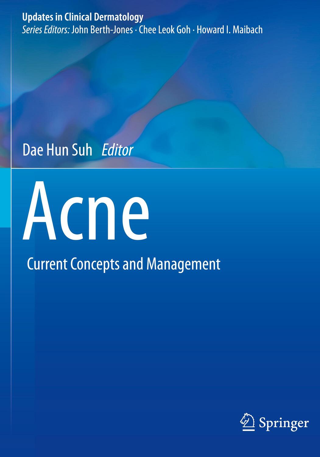Cover: 9783030689988 | Acne | Current Concepts and Management | Dae Hun Suh | Taschenbuch