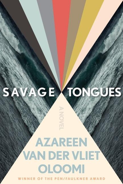 Cover: 9780358315063 | Savage Tongues | A Novel | Azareen Van der Vliet Oloomi | Buch | 2021