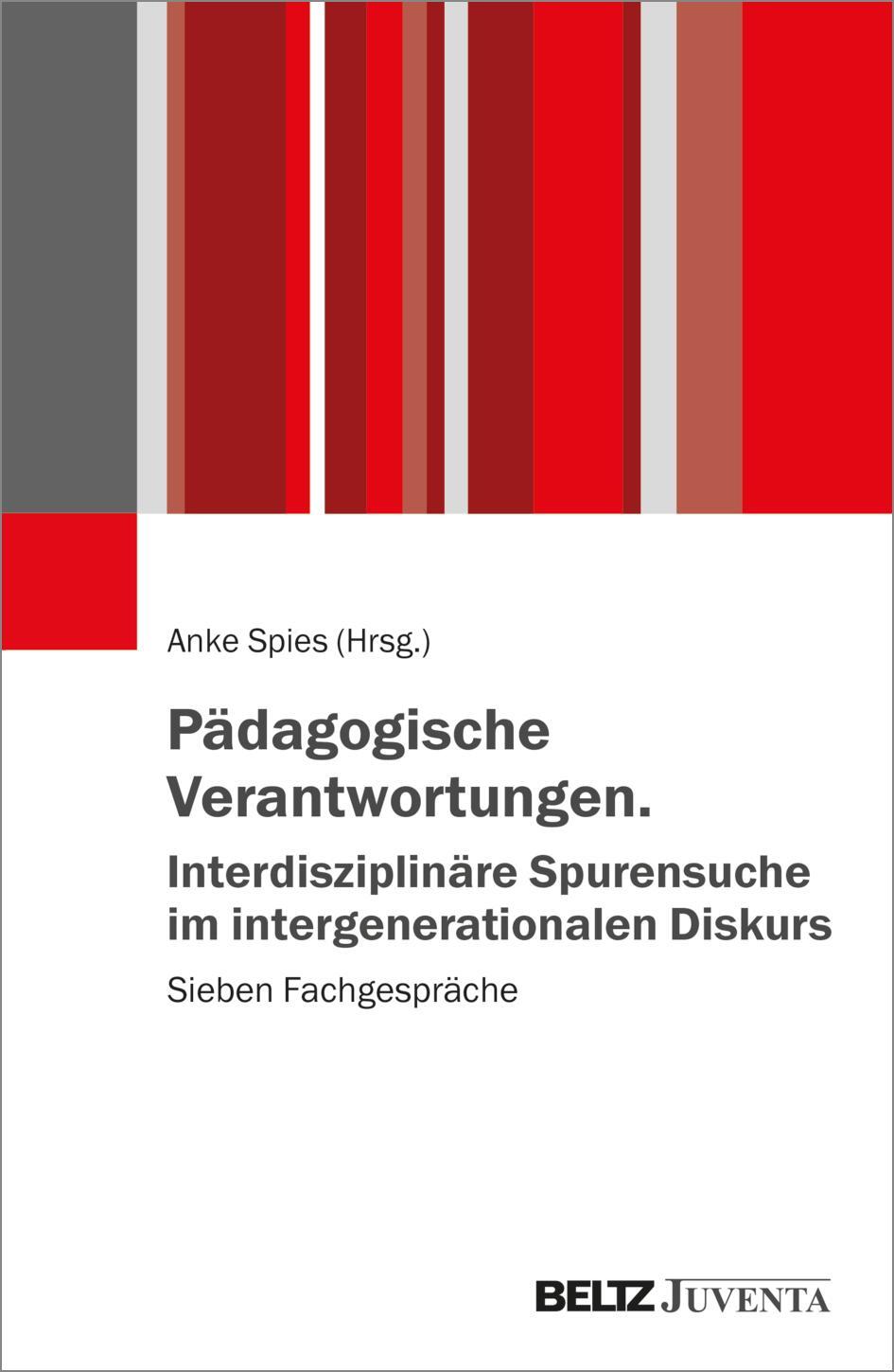 Cover: 9783779972303 | Pädagogische Verantwortungen. Interdisziplinäre Spurensuche im...