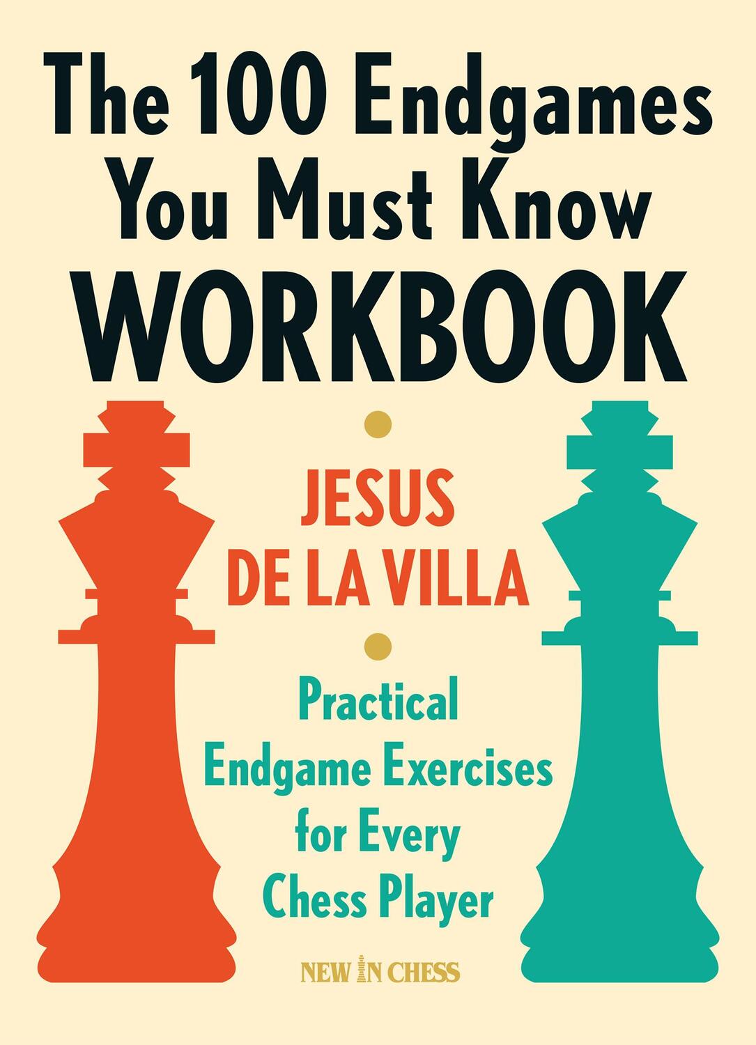 Cover: 9789056918170 | The 100 Endgames You Must know Workbook | Jesus De La Villa | Buch